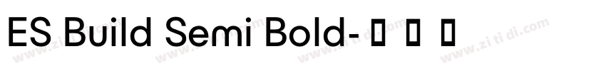 ES Build Semi Bold字体转换